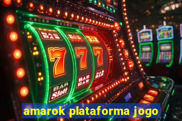 amarok plataforma jogo